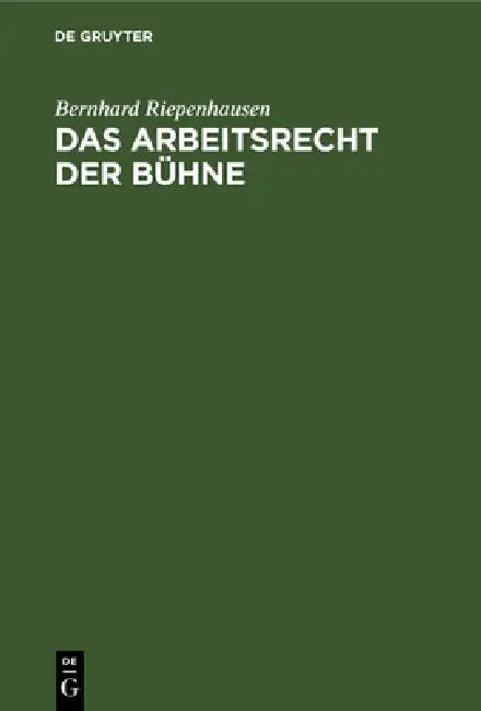 Buy Das Arbeitsrecht der Bühne (English, Bernhard Riepenhausen) Online at Best Price - BookBajar