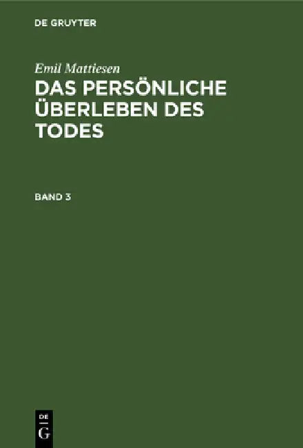 Buy Das persönliche Überleben des Todes (English, Emil Mattiesen) Online at Best Price - BookBajar