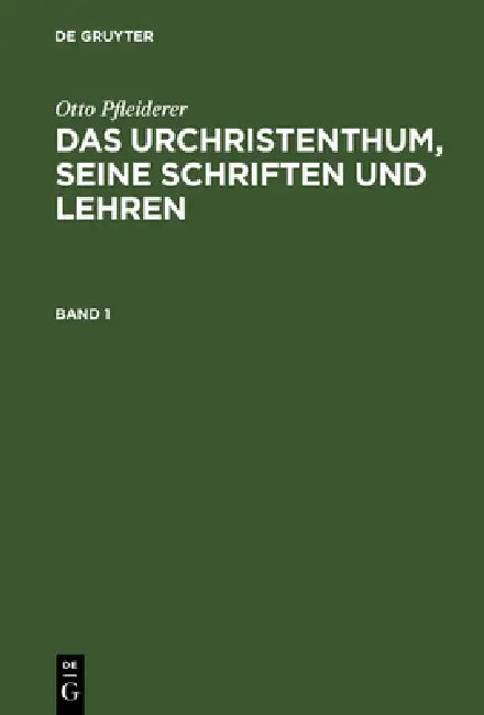Buy Das Urchristenthum, seine Schriften und Lehren (English, Otto Pfleiderer) Online at Best Price - BookBajar