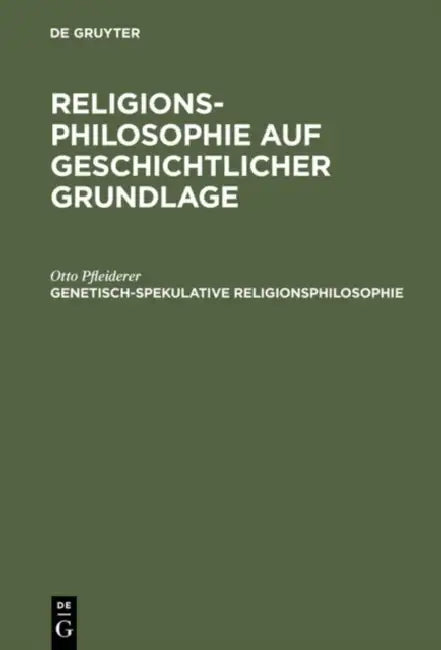 Buy Religionsphilosophie auf geschichtlicher Grundlage, Genetisch-spekulative Religionsphilosophie (English, Otto Pfleiderer) Online at Best Price - BookBajar