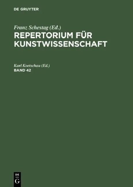 Buy Repertorium Für Kunstwissenschaft. Band 42 (English, Karl Koetschau) Online at Best Price - BookBajar