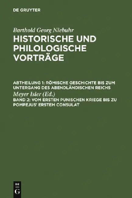 Buy Vom Ersten Punischen Kriege Bis Zu Pompejus' Erstem Consulat (English, Meyer Isler) Online at Best Price - BookBajar