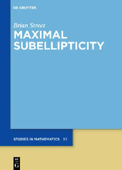 Buy Maximal Subellipticity (English, Brian Street) Online at Best Price - BookBajar