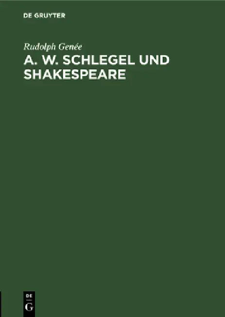 Buy A. W. Schlegel Und Shakespeare (English, Rudolph Genée) Online at Best Price - BookBajar