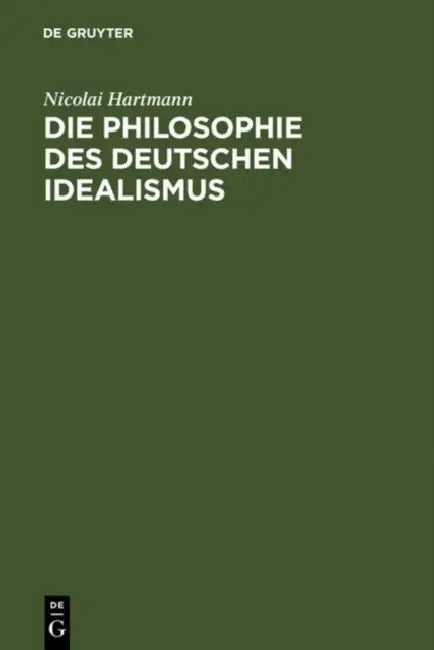 Buy Die Philosophie des deutschen Idealismus (English, Nicolai Hartmann) Online at Best Price - BookBajar