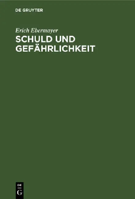 Buy Schuld Und Gefährlichkeit (English, Erich Ebermayer) Online at Best Price - BookBajar