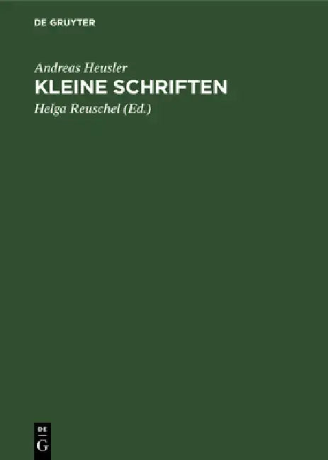 Buy Kleine Schriften (English, Andreas Heusler | Helga Reuschel) Online at Best Price - BookBajar