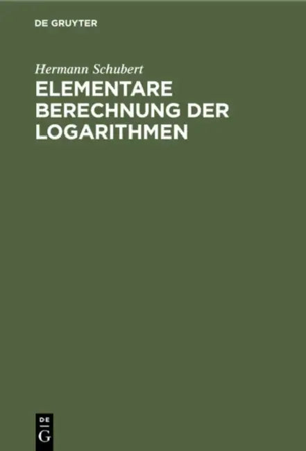 Buy Elementare Berechnung Der Logarithmen (English, Hermann Schubert) Online at Best Price - BookBajar
