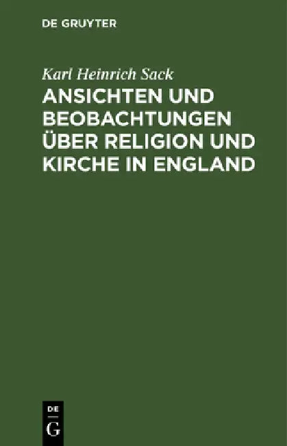 Buy Ansichten und Beobachtungen über Religion und Kirche in England (English, Karl Heinrich Sack) Online at Best Price - BookBajar