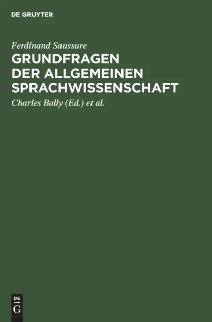 Buy Grundfragen Der Allgemeinen Sprachwissenschaft (English, Ferdinand Saussure | Charles Bally | Albert Sechehaye) Online at Best Price - BookBajar