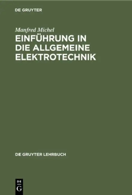 Buy Einführung in die allgemeine Elektrotechnik (English, Manfred Michel) Online at Best Price - BookBajar