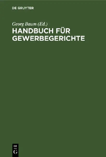 Buy Handbuch für Gewerbegerichte (English, Georg Baum) Online at Best Price - BookBajar