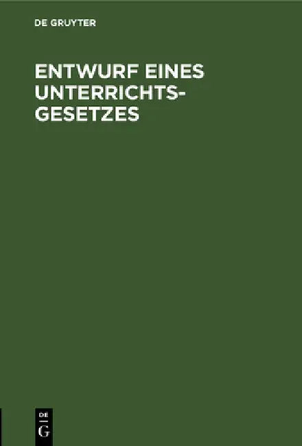 Buy Entwurf Eines Unterrichts-Gesetzes (English, No Contributor) Online at Best Price - BookBajar