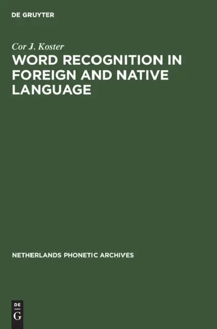 Buy Word Recognition in Foreign and Native Language (English, Cor J. Koster) Online at Best Price - BookBajar