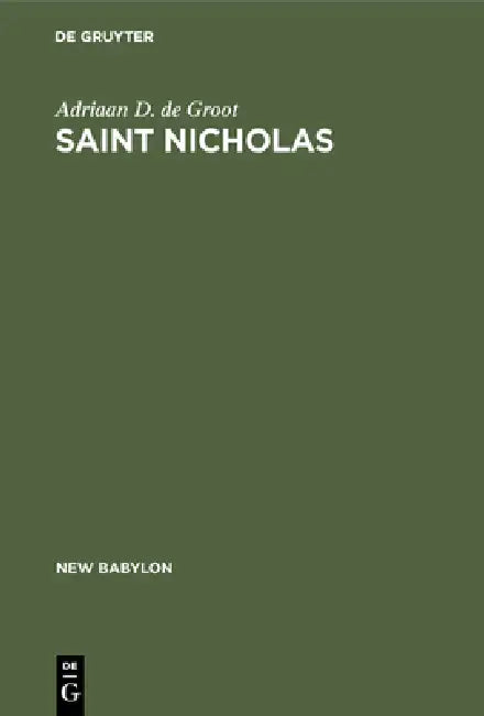 Buy Saint Nicholas (English, Adriaan D. De Groot) Online at Best Price - BookBajar