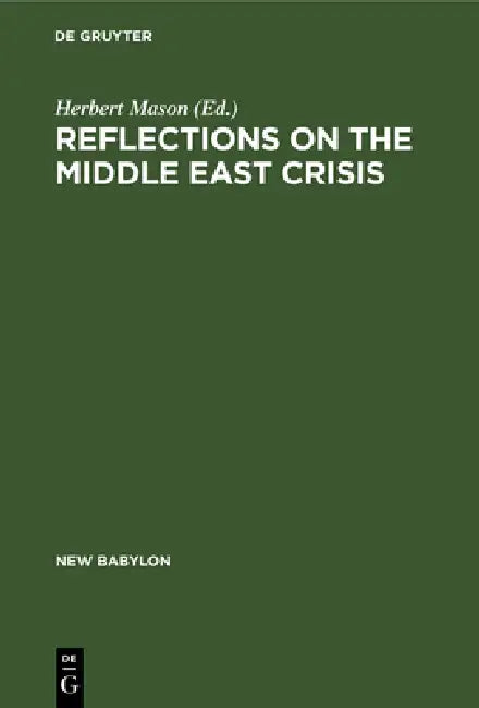 Buy Reflections on the Middle East Crisis (English, Herbert Mason) Online at Best Price - BookBajar