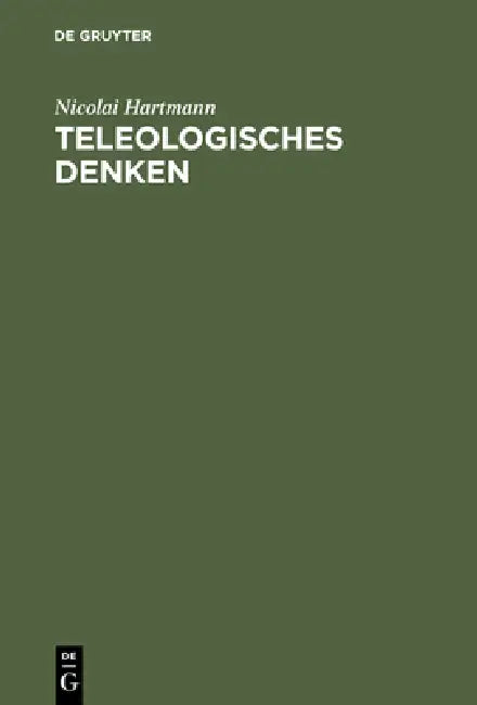 Buy Teleologisches Denken (English, Nicolai Hartmann) Online at Best Price - BookBajar