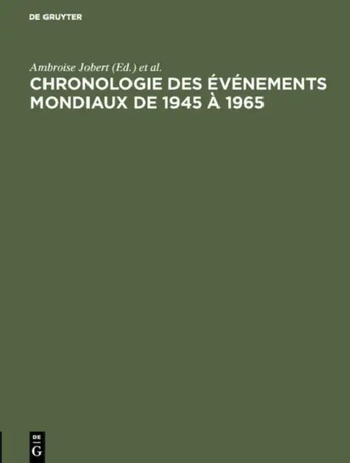 Buy Chronologie des événements mondiaux de 1945 à 1965 (English, Ambroise Jobert | Jean Machu | Pierre Bolle) Online at Best Price - BookBajar
