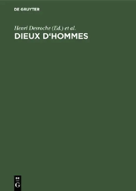 Buy Dieux d'hommes (English, Henri Desroche | M. L. Letendre | Centre National de la Recherche Scientif) Online at Best Price - BookBajar