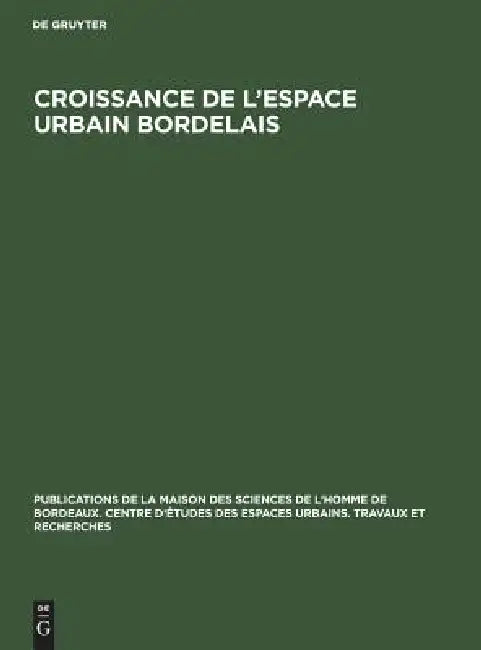 Buy Croissance de l'espace urbain bordelais (English, No Contributor) Online at Best Price - BookBajar