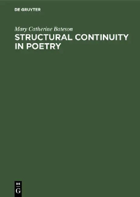 Buy Structural Continuity in Poetry (English, Mary Catherine Bateson | Ecole Pratique Des Hautes Etudes) Online at Best Price - BookBajar