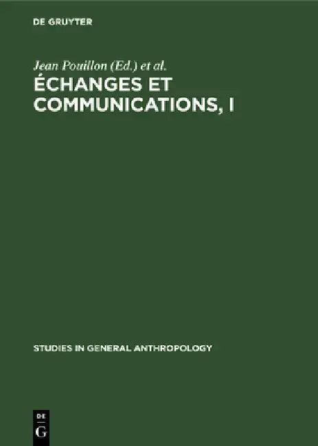 Buy Échanges Et Communications, I (English, Jean Pouillon | Pierre Maranda) Online at Best Price - BookBajar