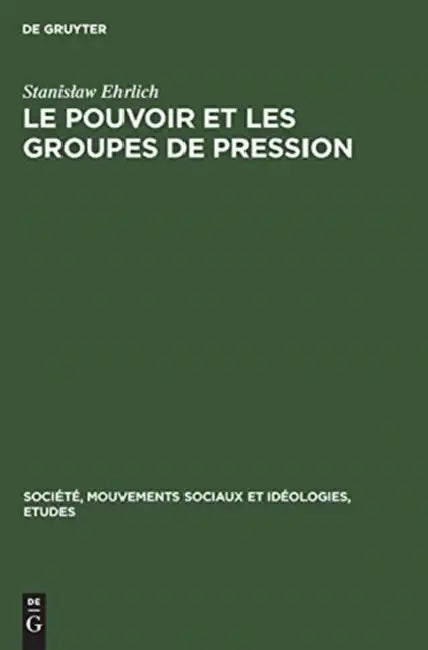 Buy Le pouvoir et les groupes de pression (English, Stanislaw Ehrlich) Online at Best Price - BookBajar