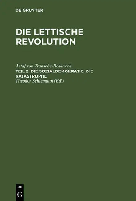 Buy Die Sozialdemokratie. Die Katastrophe (English, Astaf Von Transehe-Roseneck | Theodor Schiemann) Online at Best Price - BookBajar