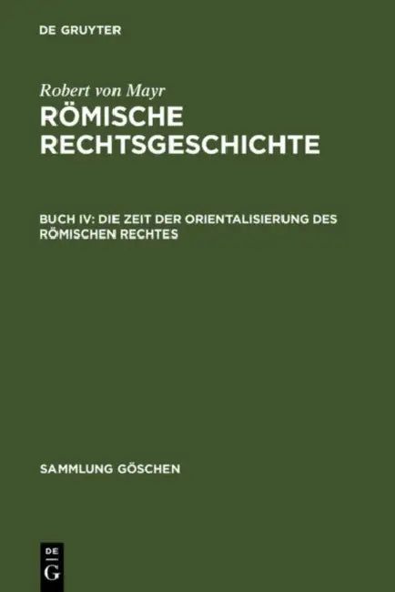Buy Die Zeit der Orientalisierung des römischen Rechtes (English, Robert Von Mayr) Online at Best Price - BookBajar