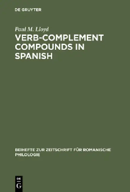 Buy Verb-Complement Compounds in Spanish (English, Paul M. Lloyd) Online at Best Price - BookBajar