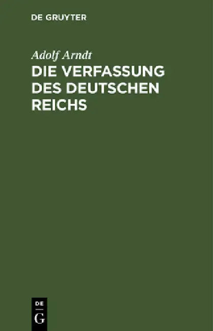Buy Die Verfassung des Deutschen Reichs (English, Adolf Arndt) Online at Best Price - BookBajar