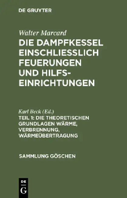 Buy Die Theoretischen Grundlagen Wärme, Verbrennung, Wärmeübertragung (English, Karl Beck) Online at Best Price - BookBajar