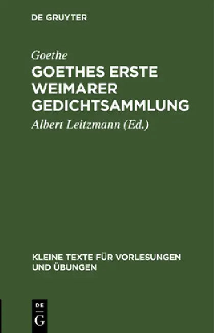 Buy Goethes Erste Weimarer Gedichtsammlung (English, Goethe | Albert Leitzmann) Online at Best Price - BookBajar
