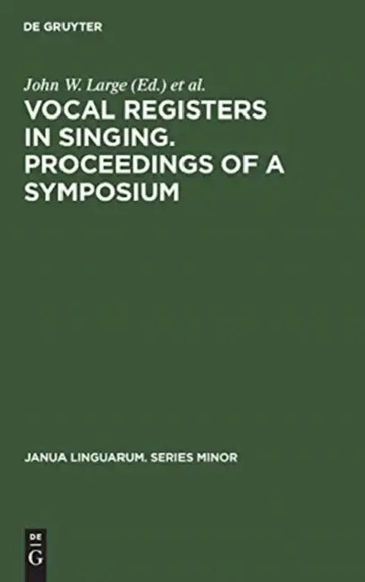 Buy Vocal Registers in Singing. Proceedings of a Symposium (English, John W. Large | Acoustical Society of America | National Association of Teachers of Sing) Online at Best Price - BookBajar