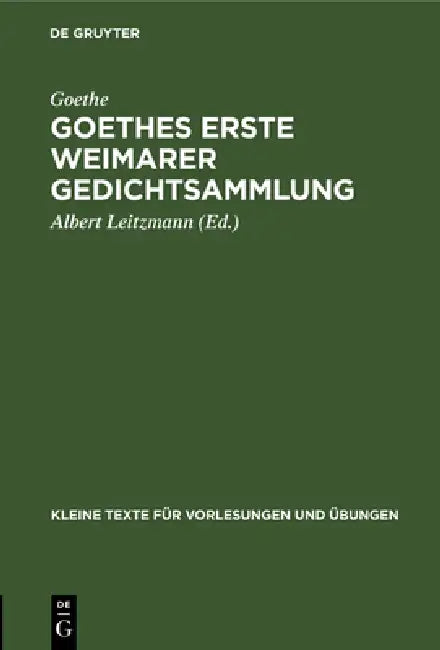 Buy Goethes Erste Weimarer Gedichtsammlung (English, Goethe | Albert Leitzmann) Online at Best Price - BookBajar