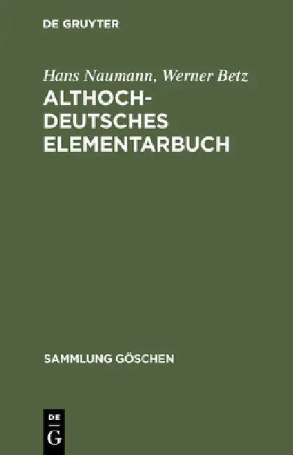 Buy Althochdeutsches Elementarbuch (English, Hans Naumann | Werner Betz) Online at Best Price - BookBajar