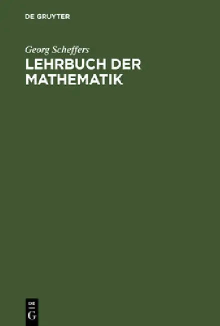 Buy Lehrbuch der Mathematik (English, Georg Scheffers) Online at Best Price - BookBajar