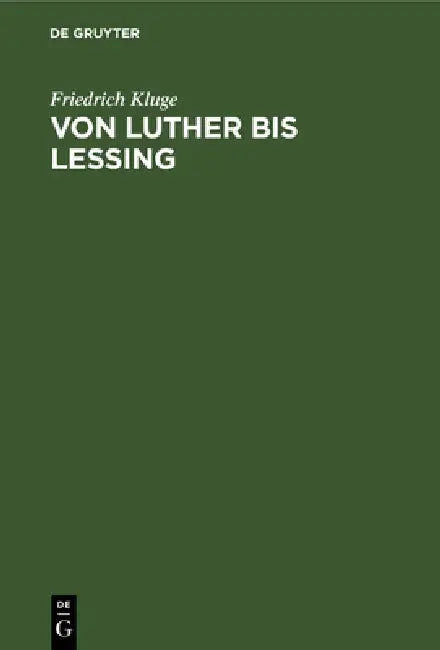 Buy Von Luther bis Lessing (English, Friedrich Kluge) Online at Best Price - BookBajar