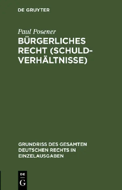 Buy Bürgerliches Recht (Schuldverhältnisse) (English, Paul Posener) Online at Best Price - BookBajar