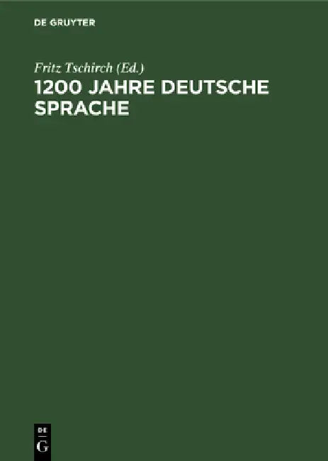 Buy 1200 Jahre Deutsche Sprache (English, Fritz Tschirch) Online at Best Price - BookBajar