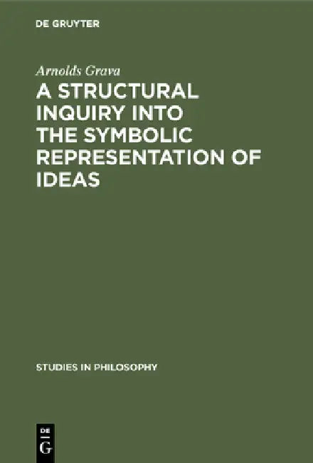 Buy A Structural Inquiry Into the Symbolic Representation of Ideas (English, Arnolds Grava) Online at Best Price - BookBajar