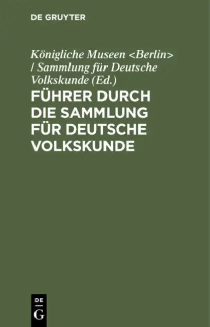Buy Führer Durch Die Sammlung Für Deutsche Volkskunde (English, Königliche Museen) Online at Best Price - BookBajar