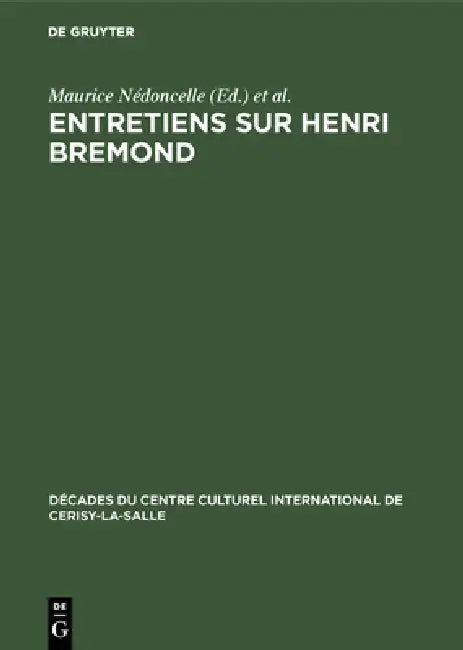 Buy Entretiens sur Henri Bremond (English, Maurice Nédoncelle | Entretiens Sur Henri Bremond) Online at Best Price - BookBajar
