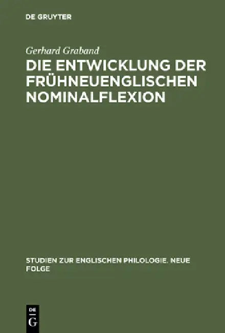 Buy Die Entwicklung der frühneuenglischen Nominalflexion (English, Gerhard Graband) Online at Best Price - BookBajar