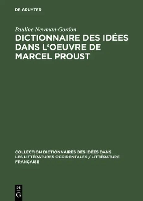 Buy Dictionnaire Des Idées Dans l'Oeuvre de Marcel Proust (English, Pauline Newman-Gordon) Online at Best Price - BookBajar