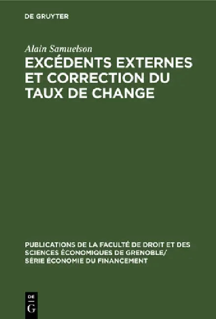 Buy Excédents externes et correction du taux de change (English, Alain Samuelson | Jean Weiller) Online at Best Price - BookBajar