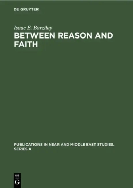 Buy Between Reason and Faith (English, Isaac E. Barzilay) Online at Best Price - BookBajar