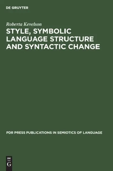 Buy Style, Symbolic Language Structure and Syntactic Change (English, Roberta Kevelson) Online at Best Price - BookBajar