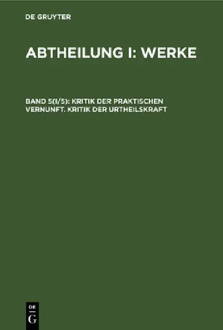 Buy Kritik Der Praktischen Vernunft. Kritik Der Urtheilskraft (English, No Contributor) Online at Best Price - BookBajar