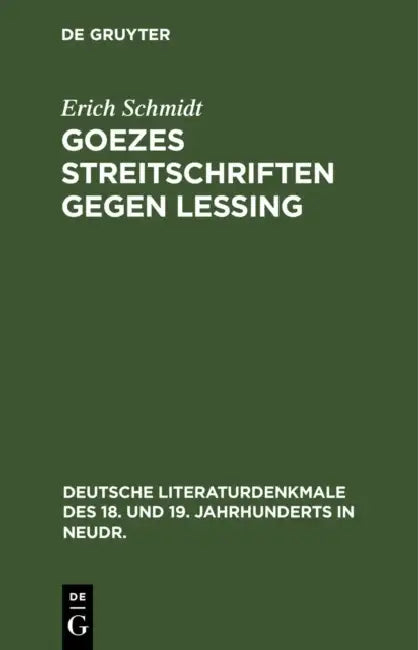 Buy Goezes Streitschriften Gegen Lessing (English, Erich Schmidt) Online at Best Price - BookBajar